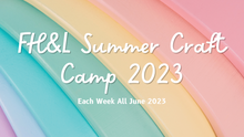 Load image into Gallery viewer, FH&amp;L Summer Craft Camp 2023  - 1 Week Tie Dye  June 27th - 29th
